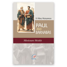 Paul and Barnabas: Missionary Models
